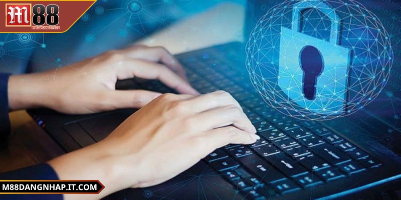 Bảo mật M88 - Chính sách và giải pháp an toàn thông tin Nhà cái cam kết không chia sẻ dữ liệu thành viên cho bên thứ 3